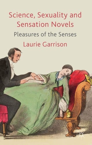 Science, sexuality and sensation novels