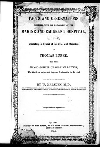 Facts and observations connected with the management of the Marine and Emigrant Hospital, Quebec