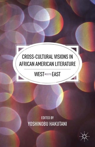 Cross-cultural visions in African American literature