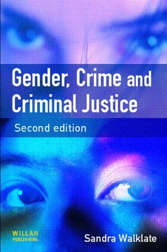 GENDER, CRIME AND CRIMINAL JUSTICE