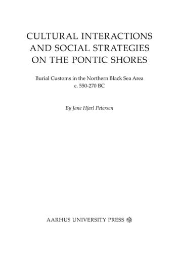 Cultural interactions and social strategies on the Pontic shores