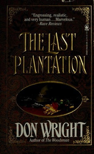 The Last Plantation