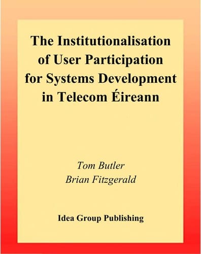 The institutionalisation of user participation for systems development in Telecom E ireann