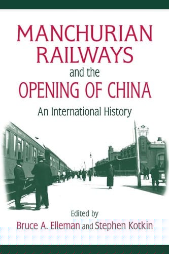 Manchurian railways and the opening of China