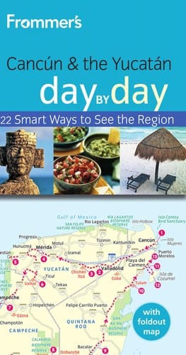 Frommer's Cancun & the Yucatan day by day