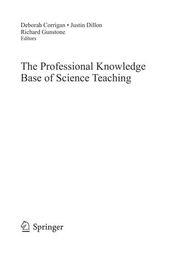 The Professional Knowledge Base of Science Teaching