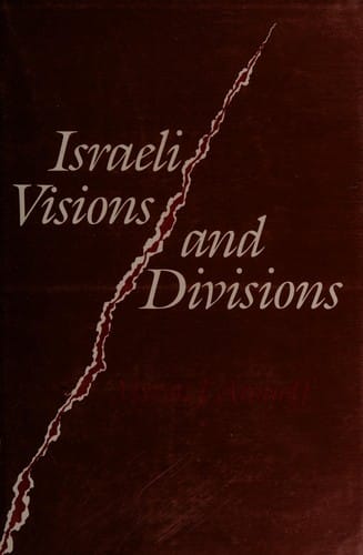 Israeli visions and divisions