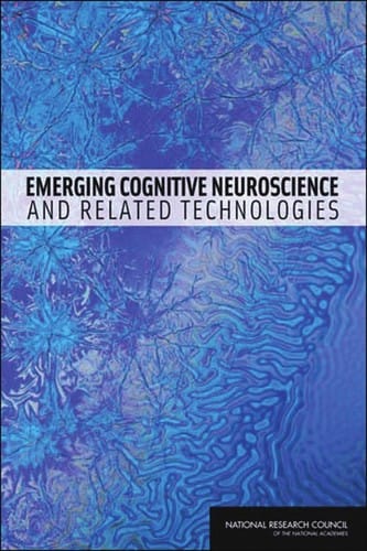 Emerging cognitive neuroscience and related technologies