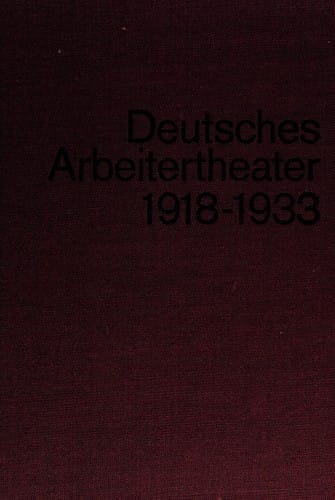 Deutsches Arbeitertheater 1918-1933