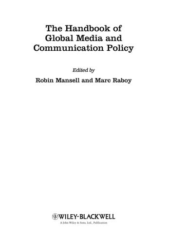 The handbook of global media and communication policy