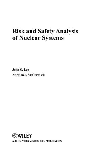 Risk and Safety Analysis of Nuclear Systems