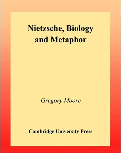Nietzsche, biology, and metaphor
