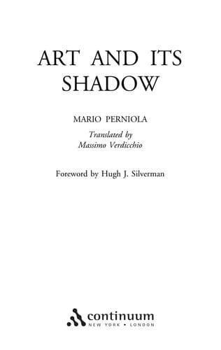 ART AND ITS SHADOW; TRANS. BY MASSIMO VERDICCHIO