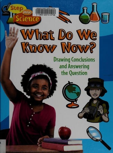 What do we know now? Drawing conclusions and answering the question