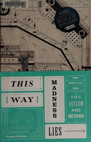 This way madness lies