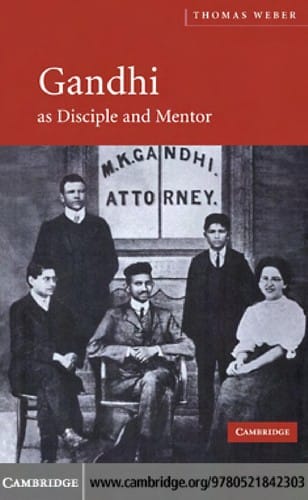 GANDHI AS DISCIPLE AND MENTOR