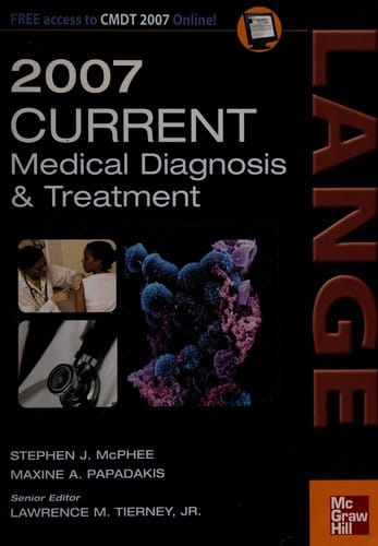 Current medical diagnosis & treatment 2007