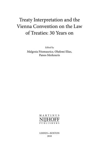 Treaty interpretation and the Vienna Convention on the Law of Treaties