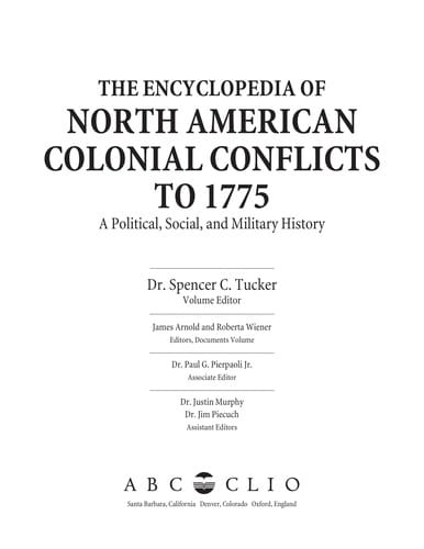 The encyclopedia of North American colonial conflicts to 1775