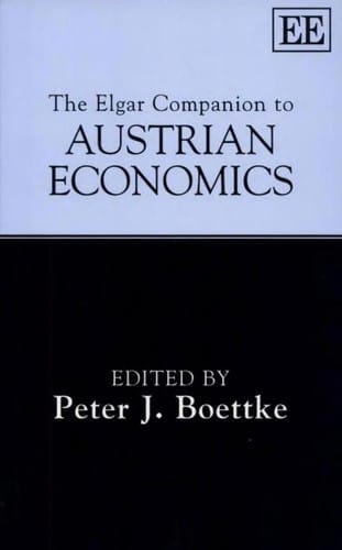 The Elgar companion to Austrian economics
