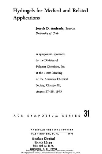 Hydrogels for medical and related applications