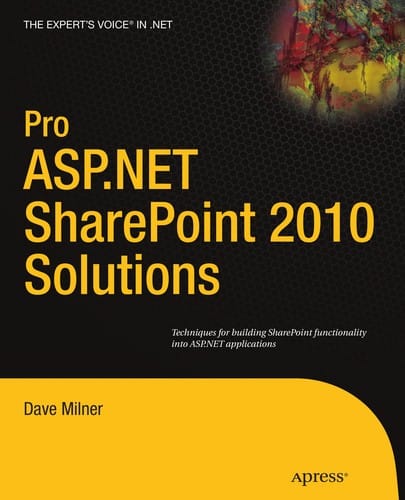 Pro ASP.NET SharePoint 2010 solutions