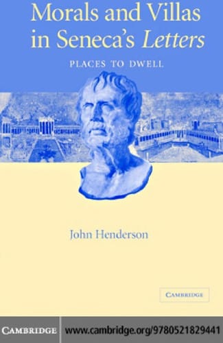 MORALS AND VILLAS IN SENECA'S LETTERS: PLACES TO DWELL