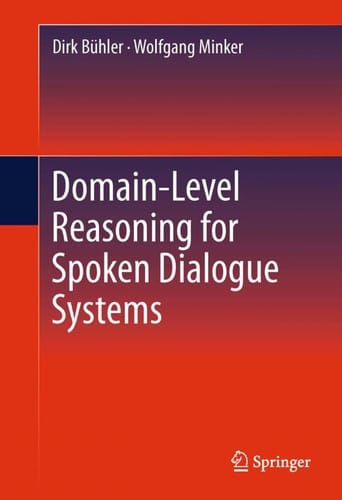 Domain-level reasoning for spoken dialogue systems