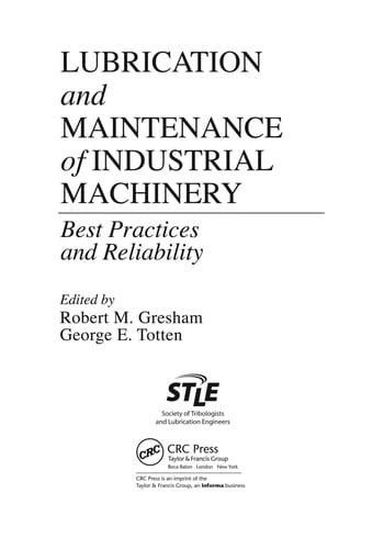 Lubrication and maintenance of industrial machinery