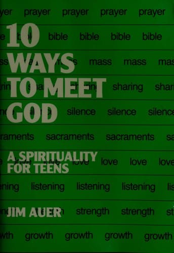 Ten Ways to Meet God