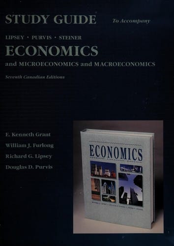 Study guide to accompany Lipsey/Purvis/Steiner Economics and microeconomics and macroeconomics