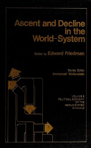 Ascent and decline in the world-system