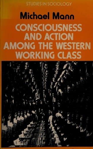 Consciousness and action among the Western working class