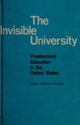 The Invisible university: postdoctoral education in the United States