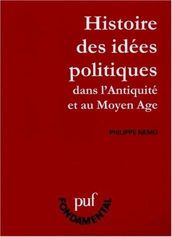 Histoire des idées politiques dans l'Antiquité et au Moyen Age