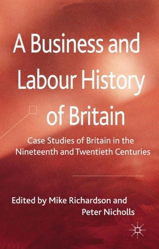 A business and labour history of Britain