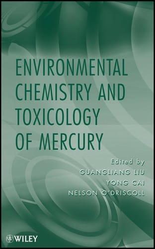 Advances in environmental chemistry and toxicology of mercury