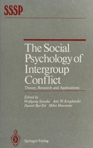 The Social psychology of intergroup conflict