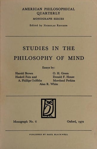 Studies in the philosophy of mind: essays