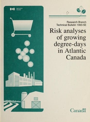 Risk analyses of growing degree-days in Atlantic Canada