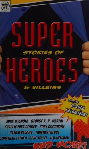 Super stories of heroes & villains