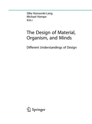 The design of material, organism, and minds
