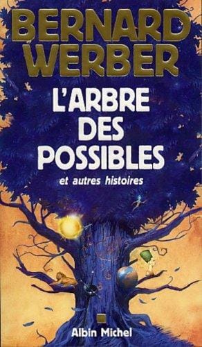 L' arbre des possibles et autres histoires
