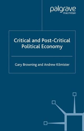 CRITICAL AND POST-CRITICAL POLITICAL ECONOMY