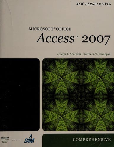 New perspectives on Microsoft Office Access 2007