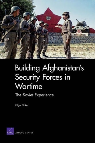 Building Afghanistan's security forces in wartime