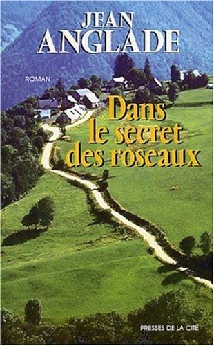 Dans le secret des roseaux