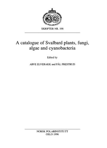A catalogue of Svalbard plants, fungi, algae, and cyanobacteria