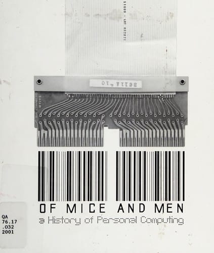 Of mice and men, a history of personal computing