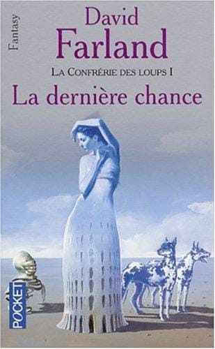 Confrérie des loups, tome 1